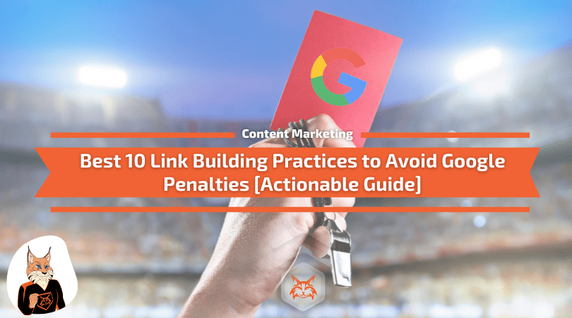 Best Link Building Practices to Avoid Google Penalties
